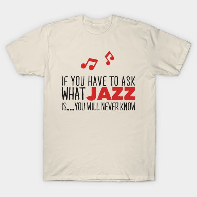 What jazz is... (black) T-Shirt by nektarinchen